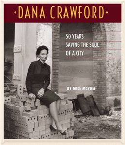 BOOK: DANA CRAWFORD-SAVING THE SOUL OF A CITY