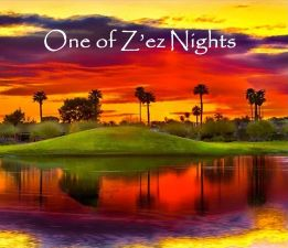 One of Z'ez Nights - Still Above Ground