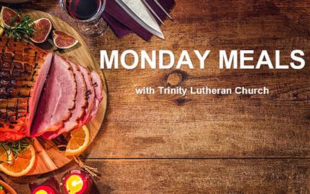 Monday Meals with Trinity Lutheran Church 