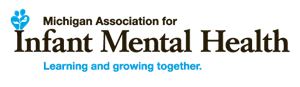 Michigan Association for Infant Mental Health