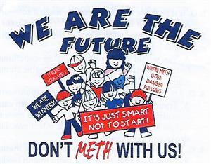 Don't Meth With Us - We are the Future!
