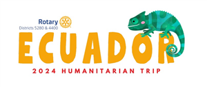 Rotary Humanitarian Trip to Ecuador