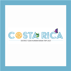 2021 HUMANITARIAN TRIP TO COSTA RICA