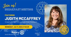 Imagine Rotary with our New President Judith McCaffrey!