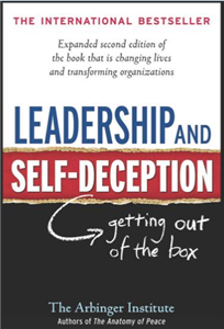 Leadership & Self Deception by: Arbinger Institute