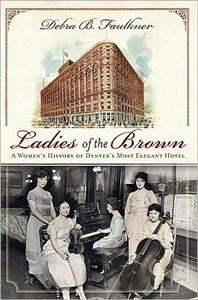 LADIES OF THE BROWN (Palace Hotel)