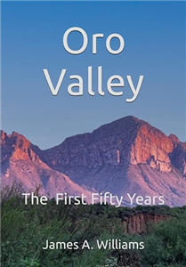 "Oro Valley, The First 50 Years"