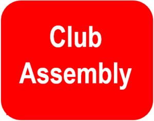 Club Assembly - Club Health Check (Pres Leo's 1st Meeting!)