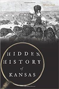 author of Hidden History of Kansas