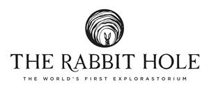 The Rabbit hOle - the world's first ExploraStorium!