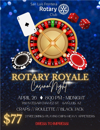 San Luis Frontera - Rotary Royale Casino Night 