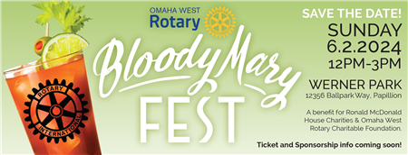 Omaha West Rotary Bloody Mary Fest 2024