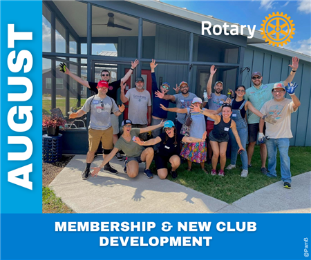 August Theme: Membership & New Club Development 