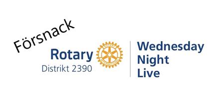 Försnack inför Rotary Wednesday Night Live