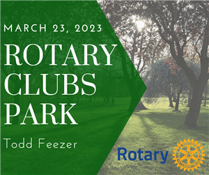 Rotary Clubs Park Update