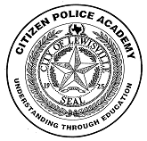 Lewisvile Citizens Police Academy