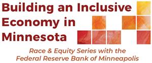Building an Inclusive Economy in Minnesota