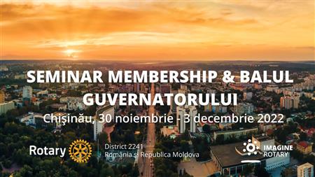 Seminar Membership & Balul Guvernatorului CHIȘINĂU
