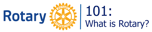 Rotary 101: Introduction to Rotary