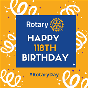 Celebration of Rotary's 118th Birthday