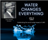 WATER CHANGES EVERYTHING